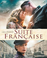 Смотреть Онлайн Французская сюита / Suite francaise [2014]